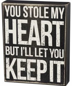 Primitives By Kathy Gifts Box Sign - You Stole My Heart Keep It